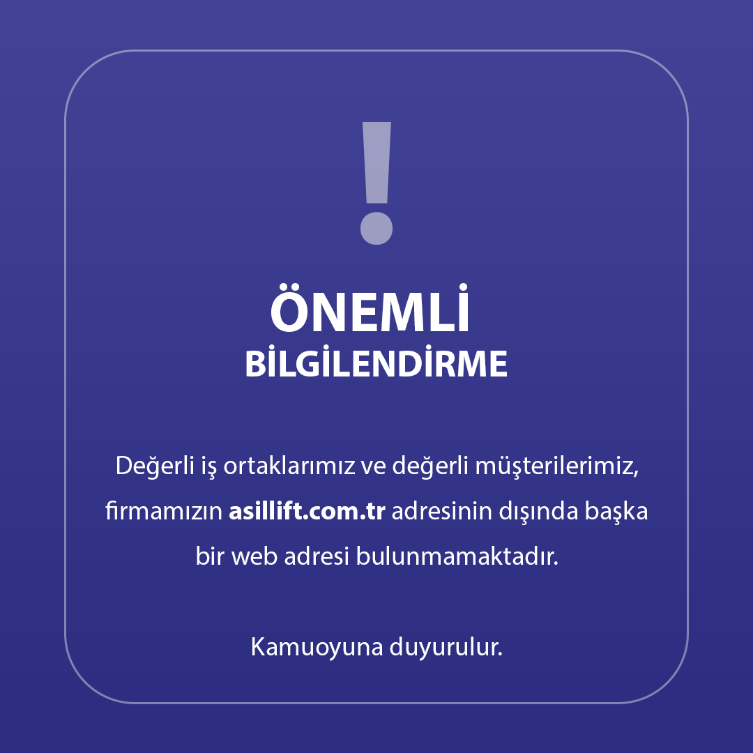 Asil Lift Web Sitesi Duyurusu